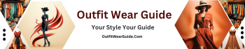 Outfit Wear Guide: Your Style, Your Guide