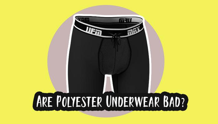 Are Polyester Underwear Bad?