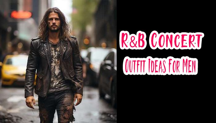 R&B Concert Outfit Ideas For Men